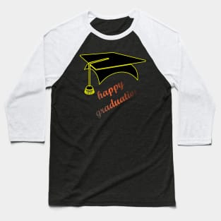 Happy Graduation Baseball T-Shirt